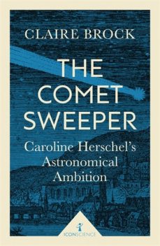 The Comet Sweeper (Icon Science), Claire Brock