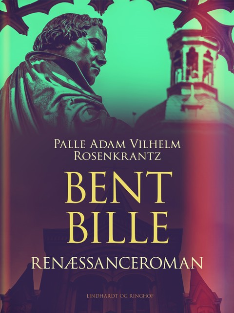Bent Bille: Renæssanceroman, Palle Adam Vilhelm Rosenkrantz