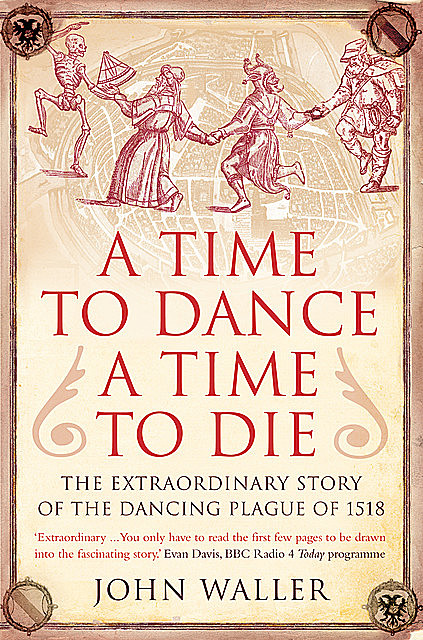 A Time to Dance, a Time to Die, John Waller