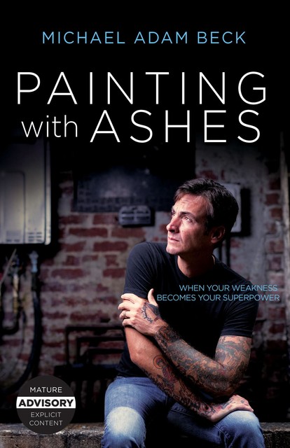 Painting With Ashes, Michael Beck