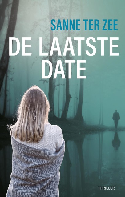 De laatste date, Sanne Ter Zee