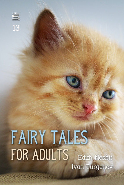 Fairy Tales for Adults, Volume 13, Edith Nesbit, Ivan Turgenev