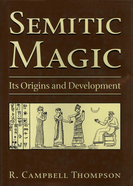 Semitic Magic, R.Campbell Thompson