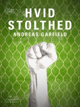 Hvid stolthed, Andreas Garfield