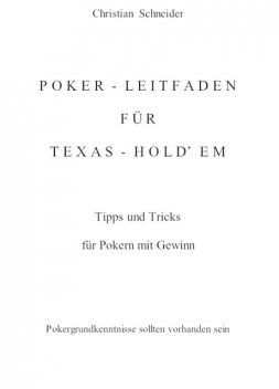 Poker-Leitfaden für Texas-Hold'em, Christian Schneider
