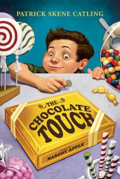 The Chocolate Touch, Patrick Skene Catling