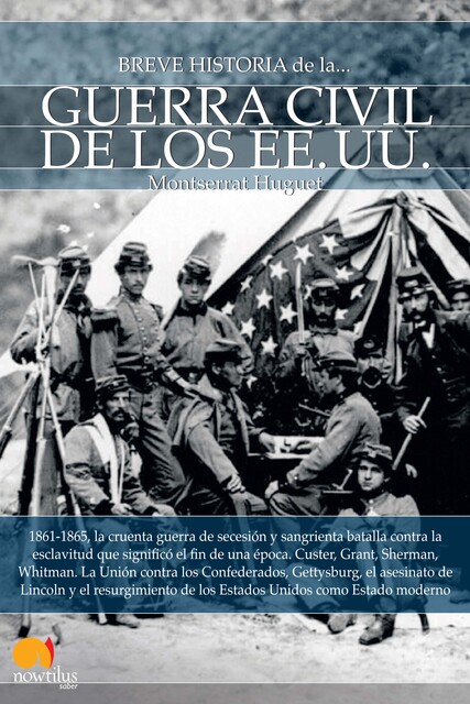 Breve historia de la guerra civil de los Estados Unidos, Montserrat Huguet
