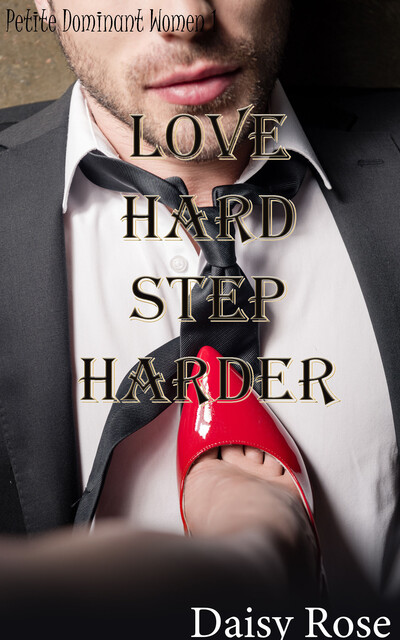 Love Hard Step Harder, Daisy Rose