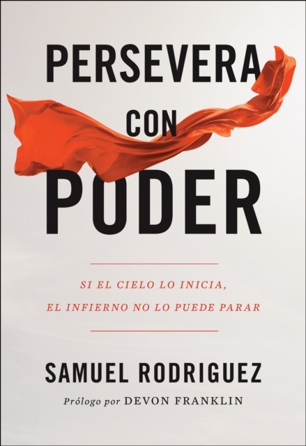 Persevera con poder, Samuel Rodriguez