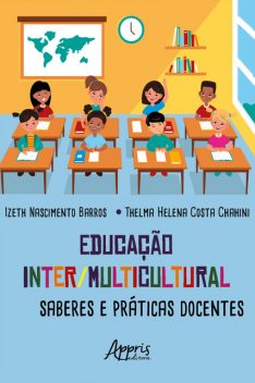 Educação Inter/Multicultural: Saberes e Práticas Docentes, Thelma Helena Costa Chahini, Izeth Nascimento Barros
