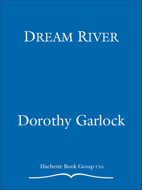 Dream River, Dorothy Garlock
