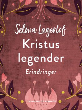 Kristuslegender, Selma Lagerlöf