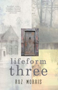 Lifeform Three, Roz Morris