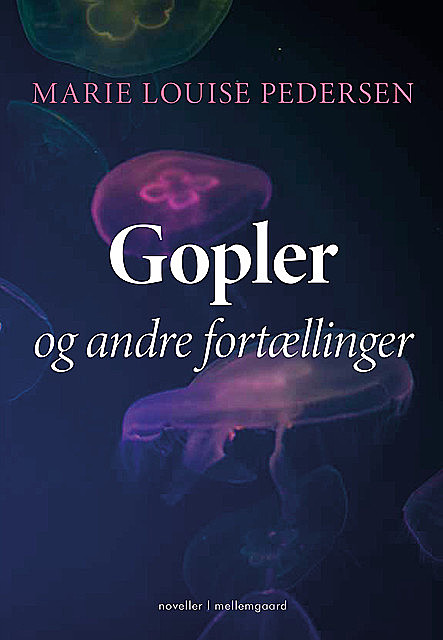 Gobler og andre fortællinger, Marie Louise Pedersen