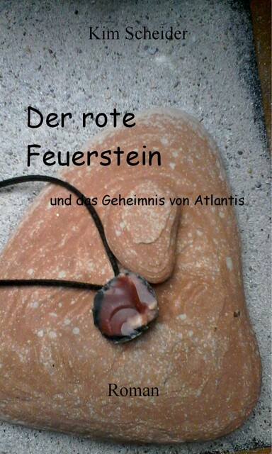 Der rote Feuerstein, Kim Scheider