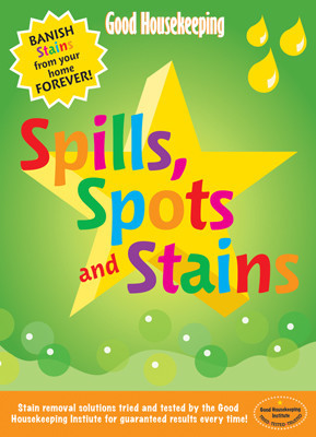 Good Housekeeping Spills, Spots and Stains, Helen Harrison