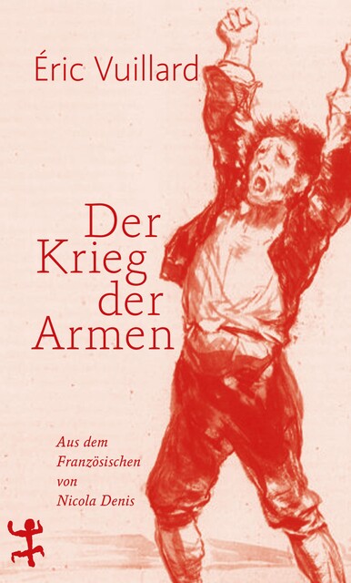 Der Krieg der Armen, Éric Vuillard