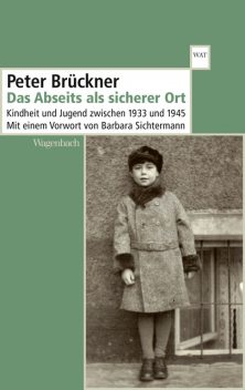 Das Abseits als sicherer Ort, Peter Brückner