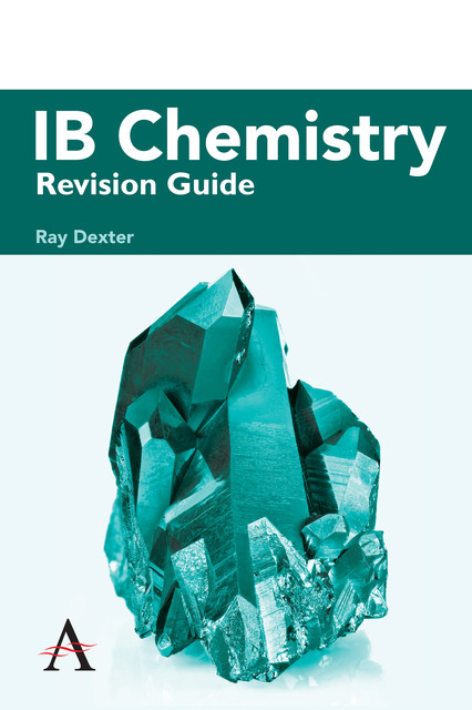 IB Chemistry Revision Guide, Ray Dexter