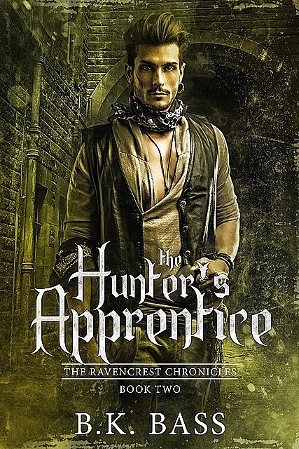 The Hunter's Apprentice, B.K. Bass