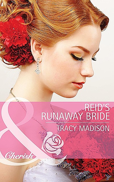 Reid's Runaway Bride, Tracy Madison