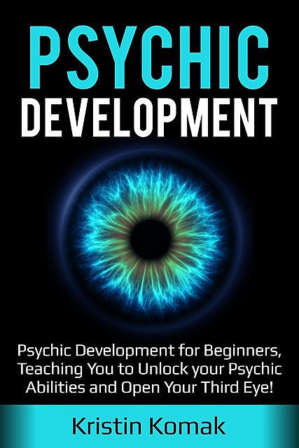 Psychic Development, Kristin Komak