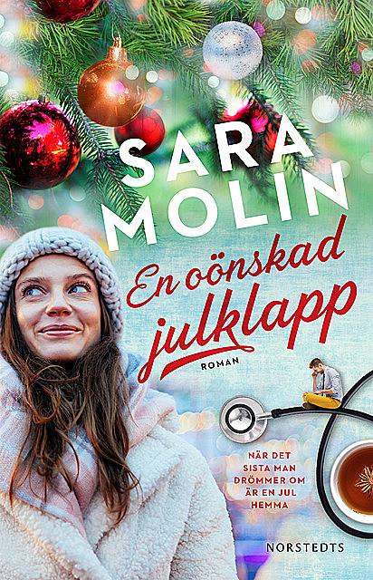 En oönskad julklapp, Sara Molin