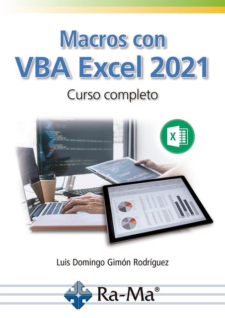 Macros con VBA Excel 2021. Curso Completo, Luis Domingo Gimón