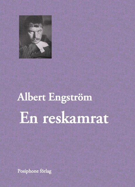 En reskamrat, Albert Engström