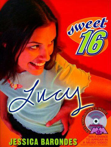 Sweet Sixteen #2: Lucy, Jessica Barondes