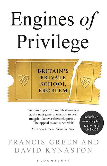 Engines of Privilege, David Kynaston, Francis Green