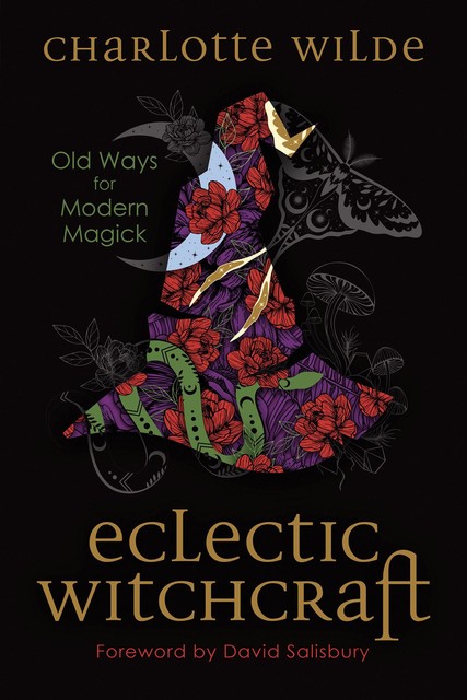 Eclectic Witchcraft, Charlotte Wilde