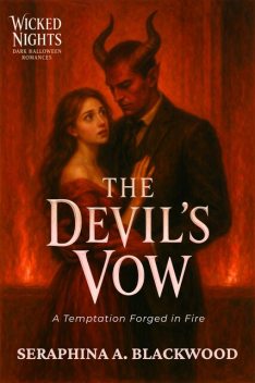 The Devil’s Vow, Seraphina A. Blackwood