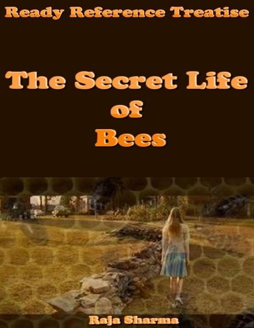 Ready Reference Treatise: The Secret Life of Bees, Raja Sharma