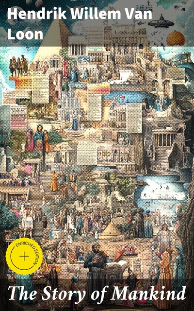 The Story of Mankind, Hendrik Willem Van Loon