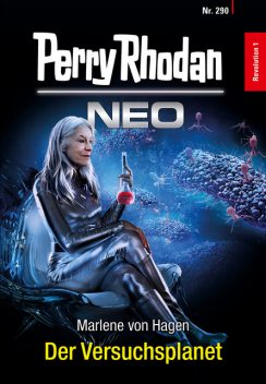 Perry Rhodan Neo 290: Der Versuchsplanet, Marlene von Hagen