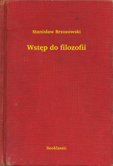 Wstęp do filozofii, Stanisław Brzozowski