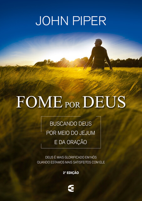 Fome por Deus, John Piper