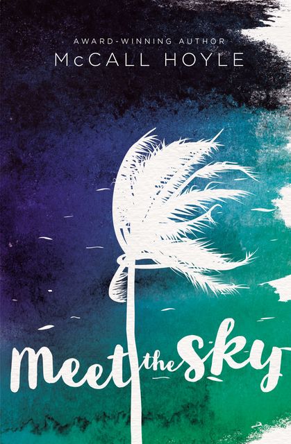 Meet the Sky, McCall Hoyle
