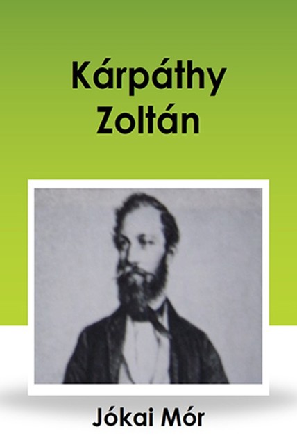 Kárpáthy Zoltán, Mór Jókai