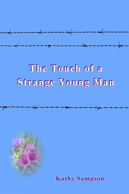 The Touch of a Strange Young Man, Kathy Sampson