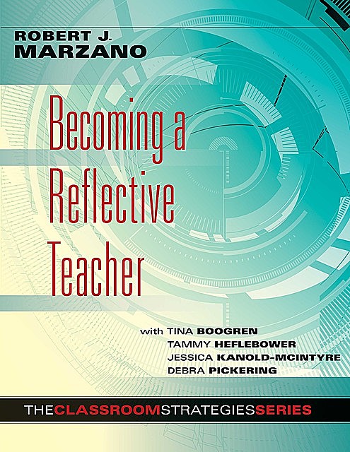 Becoming a Reflective Teacher, Robert Marzano