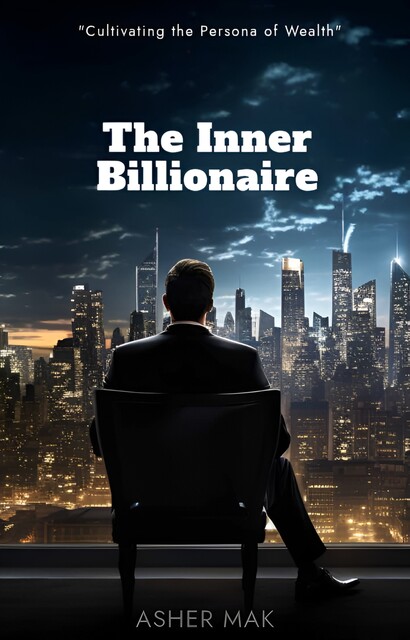 The Inner Billionaire, Asher Mãk