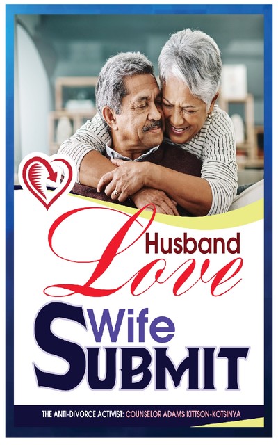 Husband Love, Wife Submit, Adams Kittson-Kotsinya