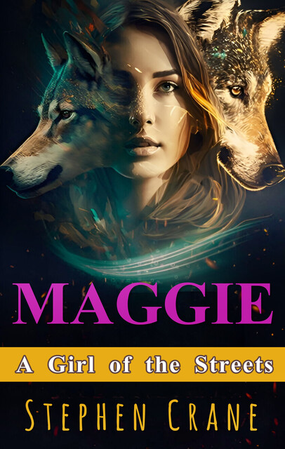 Maggie, Stephen Crane