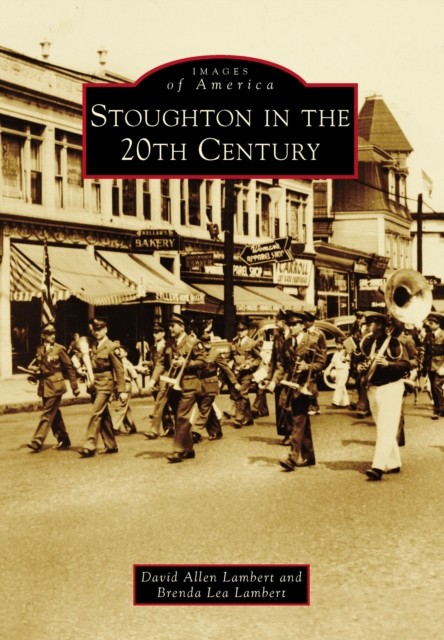 Stoughton in the 20th Century, David Lambert