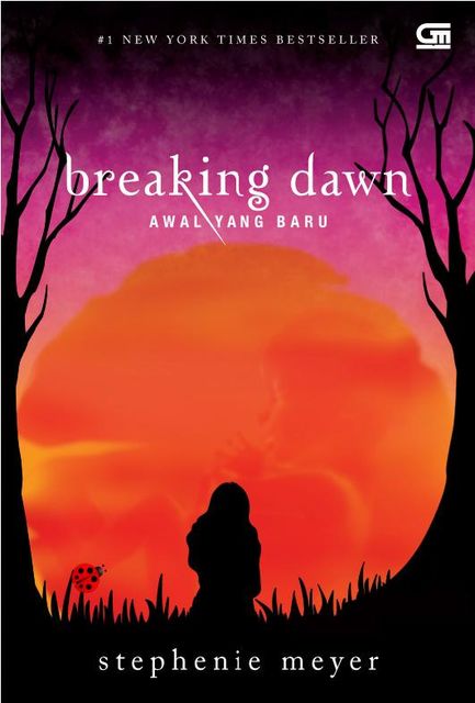Breaking Dawn — Awal Yang Baru, Stephenie Meyer
