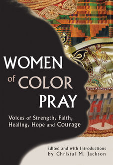 Women of Color Pray, Edited Introductions, with Introductions by Christal M. Jackson
