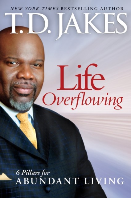 Life Overflowing, 6-in-1, T.D. Jakes