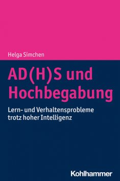 AD(H)S und Hochbegabung, Helga Simchen